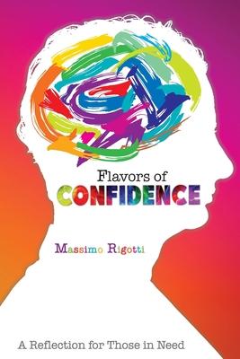 Flavors of Confidence: A Reflection for Those in Need