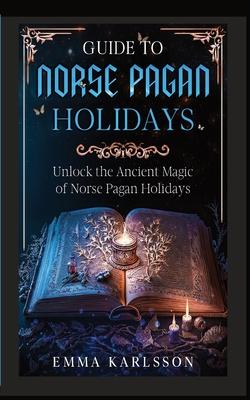 Guide to Norse Pagan Holidays