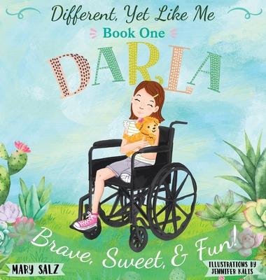 Different, Yet Like Me: Darla