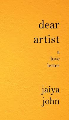 Dear Artist: A Love Letter