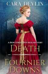Death at Fournier Downs: A Bow Street Duchess Mystery Subscription
