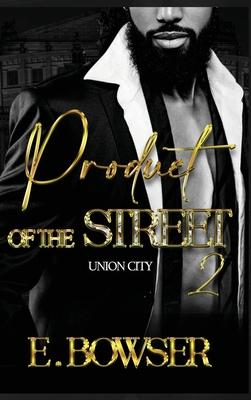 Product Of The Street Union City Book 2