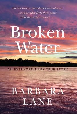 Broken Water: An Extraordinary True Story