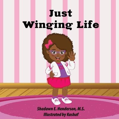 Just Winging Life