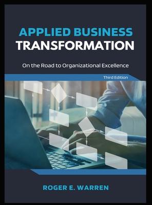 Applied Business Transformation: On the Road to Organizational Excellence Subscription