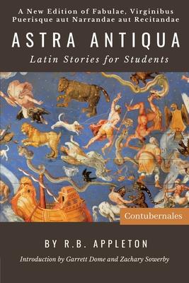 Astra Antiqua: Latin Stories for Students