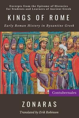 Kings of Rome: Early Roman History in Byzantine Greek