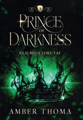 Prince of Darkness: Realms of Lore: Fae Book One