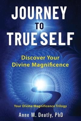 Journey to True Self: Discover Your Divine Magnificence