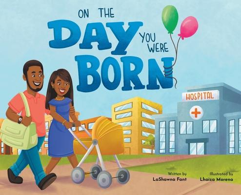 On The Day You Were Born