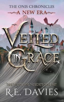 A New Era: Veiled In Grace