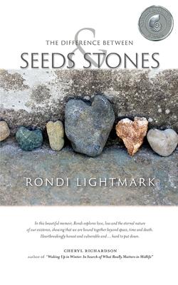 The Difference Between Seeds and Stones