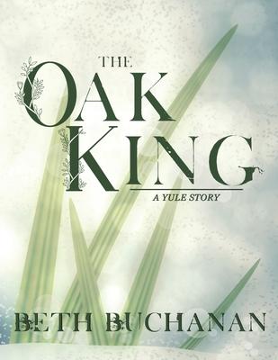 The Oak King: A Yule Story