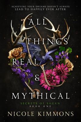 All Things Real and Mythical