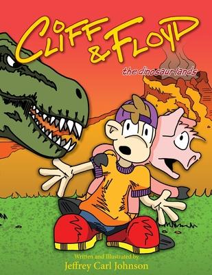 Cliff and Floyd: The Dinosaur Lands