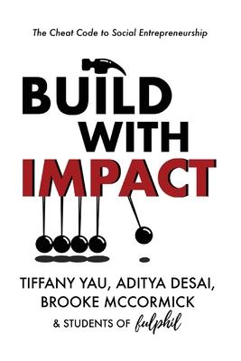 Build With Impact: The Cheat Code to Social Entrepreneurship