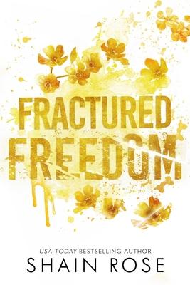 Fractured Freedom