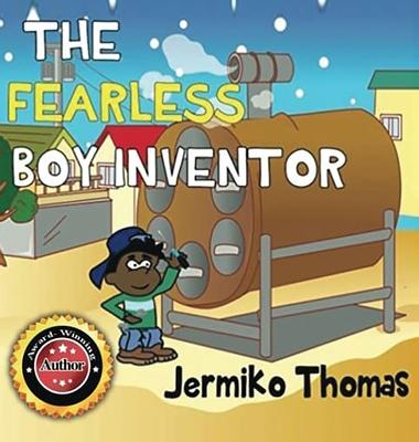 The Fearless Boy Inventor