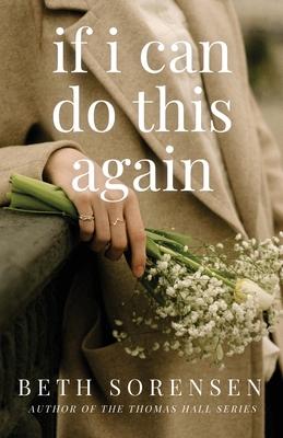 If I Can Do This Again: A Thomas Hall Novella