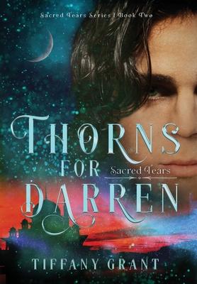 Thorns for Darren: Sacred Tears