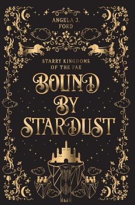 Bound by Stardust: A Dark Fantasy Romance