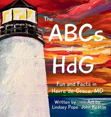 The ABCs of HdG: Fun and Facts in Havre de Grace, MD