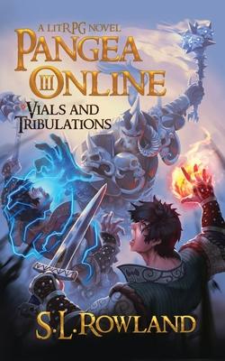 Pangea Online 3: Vials and Tribulations: A LitRPG Novel