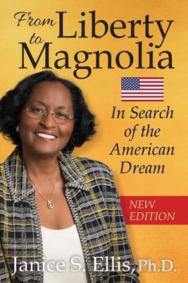 From Liberty to Magnolia: In Search of the American Dream