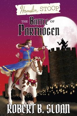 Hamelin Stoop: The Battle of Parthogen