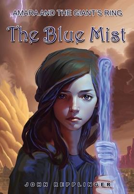 Amara and the Giant's Ring: The Blue Mist