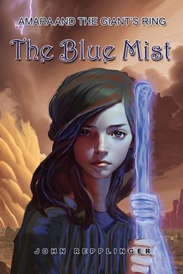 Amara and the Giant's Ring: The Blue Mist