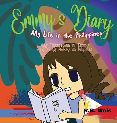 Emmy's Diary: My Life in the Philippines Bilingual