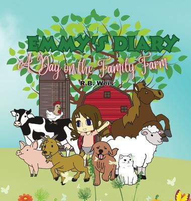 Emmy's Diary: A Day on the Family Farm