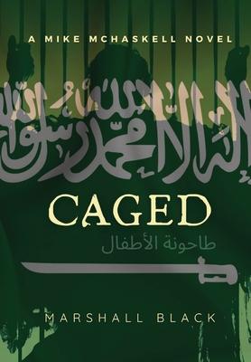 Caged: A Mike McHaskell Novel