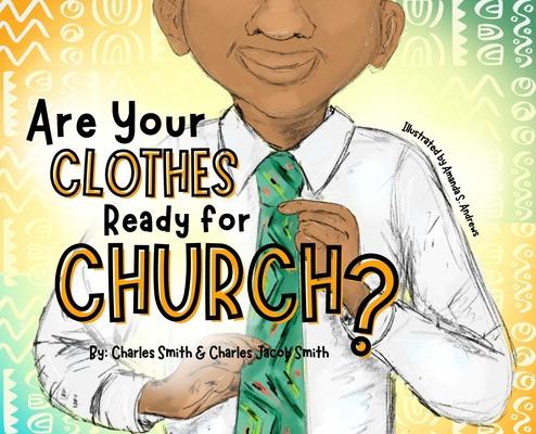 Are Your Clothes Ready for Church?