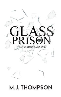 Glass Prison: Book One