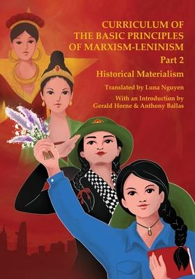 Historical Materialism: Curriculum of the Basic Principles of Marxism-Leninism Part 2 Subscription
