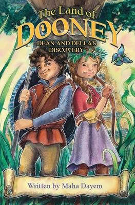 The Land of Dooney: Dean & Della's Discovery