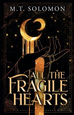 All the Fragile Hearts: A Dual Moons Duology