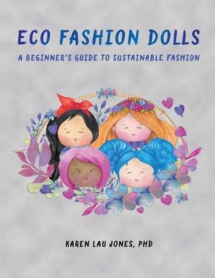 Eco Fashion Dolls: A Beginner's Guide to Sustainable Fashion