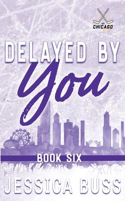 Delayed By You: Best Friends to Lovers