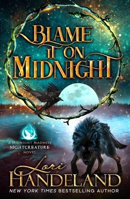 Blame It On Midnight: A Paranormal Women's Fiction Novel