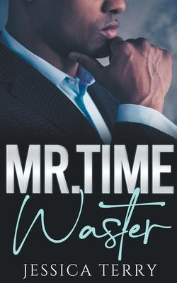 Mr. Time Waster