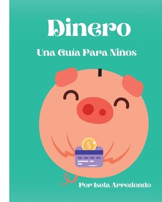 Dinero Una Gua Para Nios