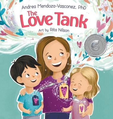 The Love Tank: A Book About Empathy, Kindness, and Self-Awareness for Children Ages 4-8