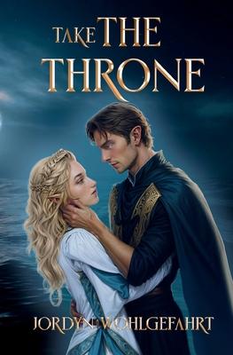 Take the Throne: (Prevail the Curse, #2)