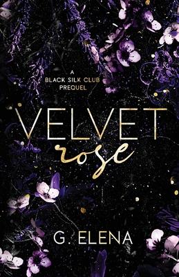 Velvet Rose: A Black Silk Club Prequel