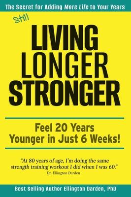 Still Living Longer Stronger