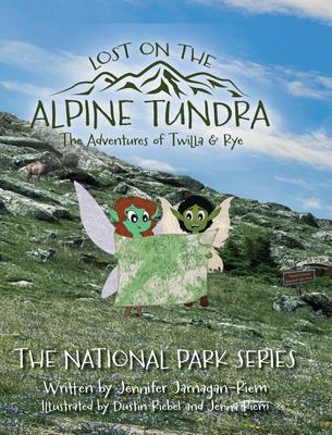 The Adventures of Twilla & Rye: Lost on the Alpine Tundra