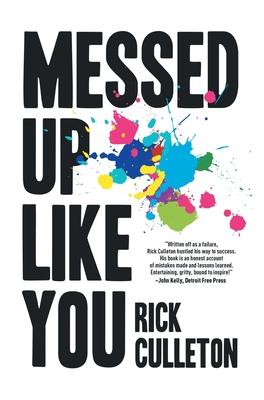 Messed Up Like You: How ADHD and anxiety didn't stop me from becoming a successful entrepreneur